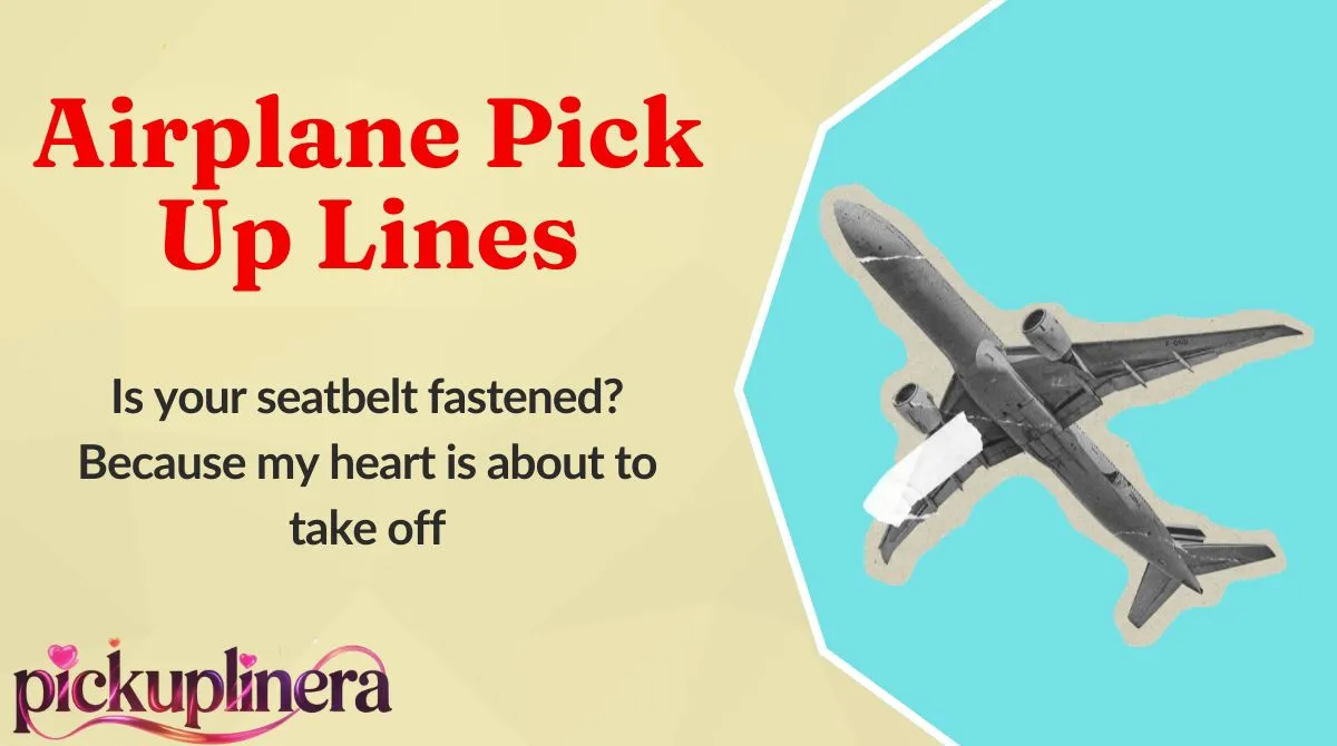Airplane Pick Up Lines