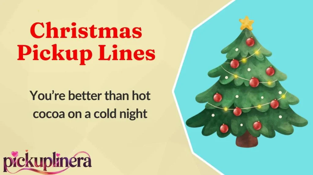 Christmas Pickup Lines
