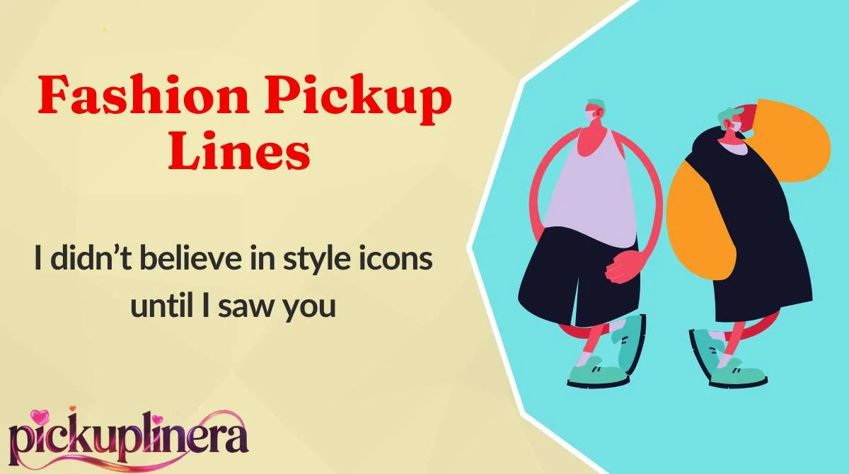 Fashion Pickup Lines