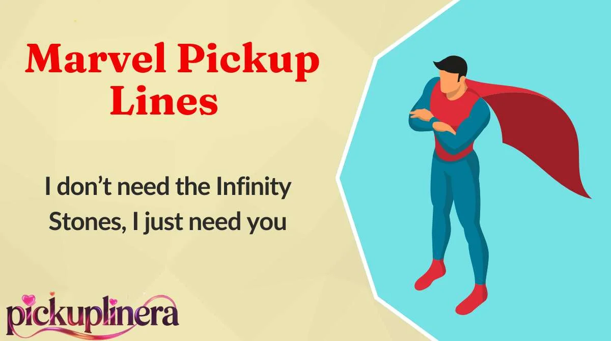 Marvel Pickup Lines
