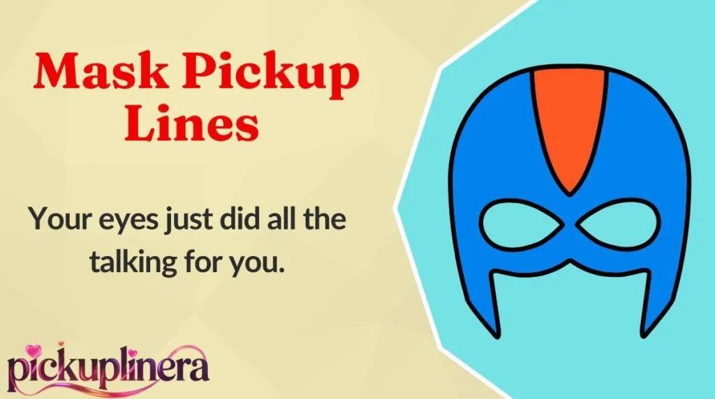 Mask Pickup Lines