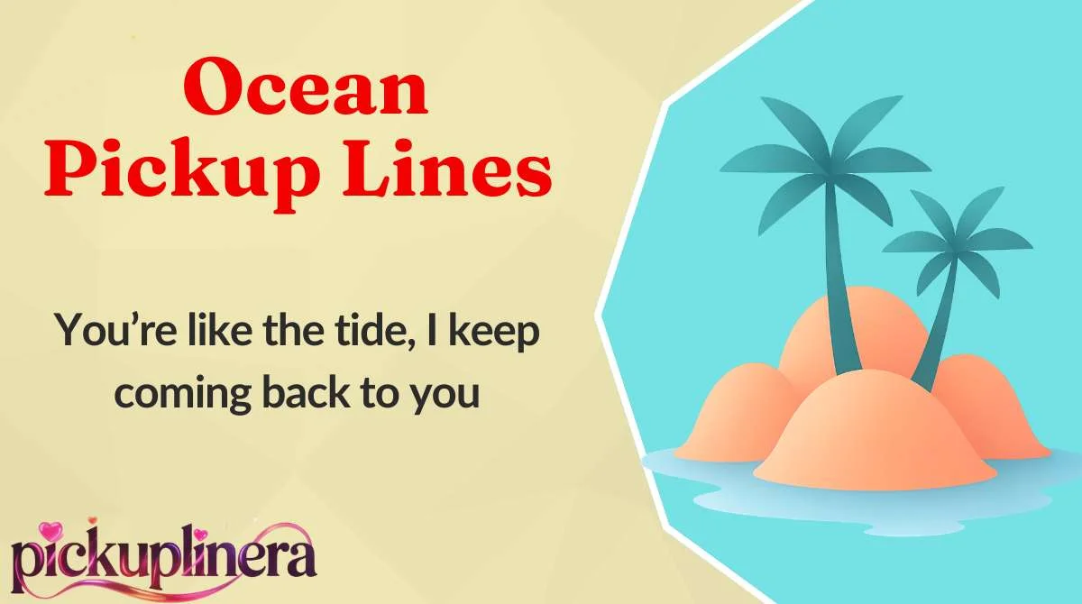 Ocean Pickup Lines