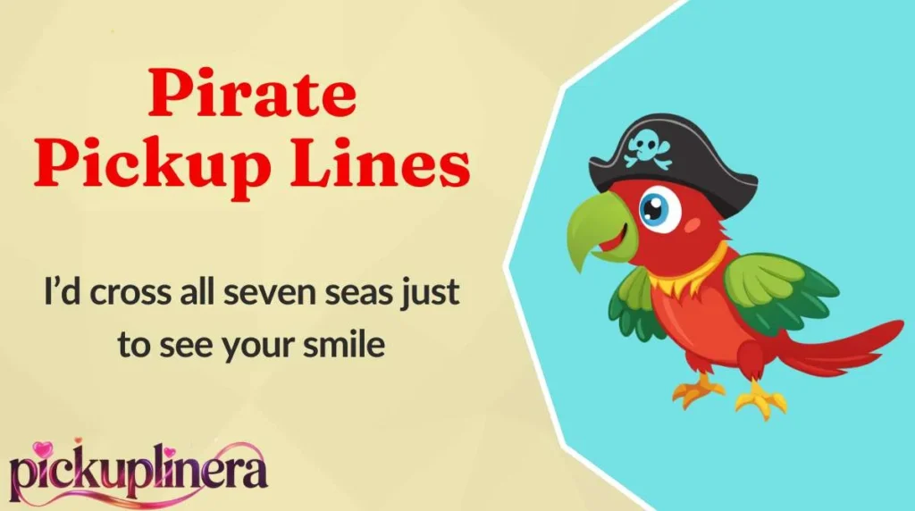 Pirate Pickup Lines