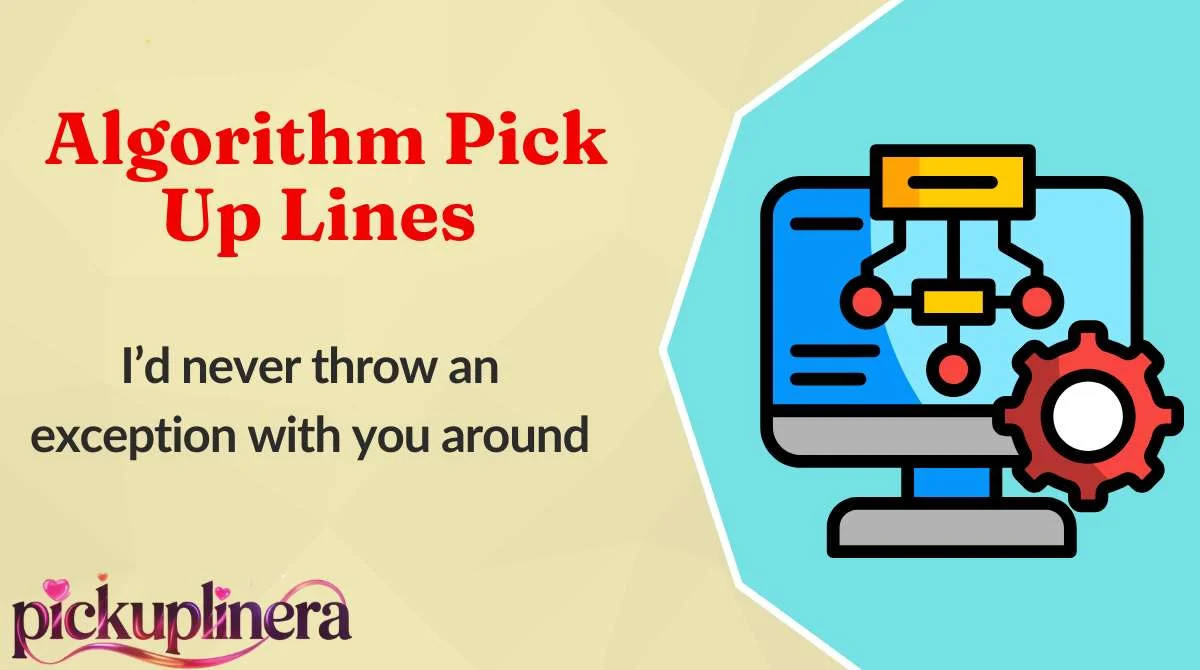 Algorithm Pick Up Lines