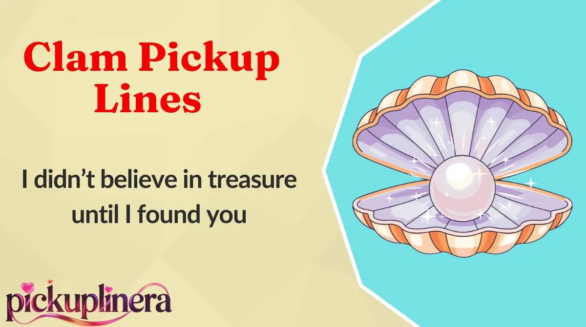 Clam Pickup Lines