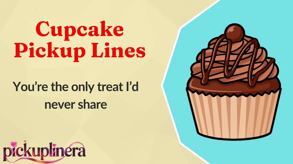 Cupcake Pickup Lines