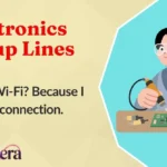 Electronics Pickup Lines
