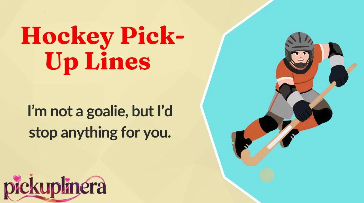 Hockey Pick-Up Lines