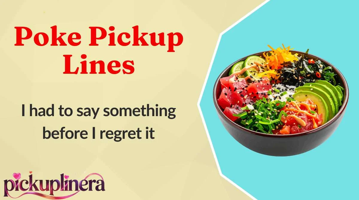 Poke Pickup Lines