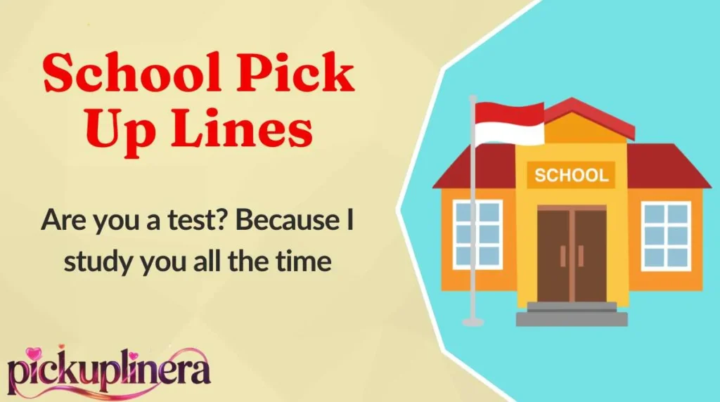 School Pick Up Lines