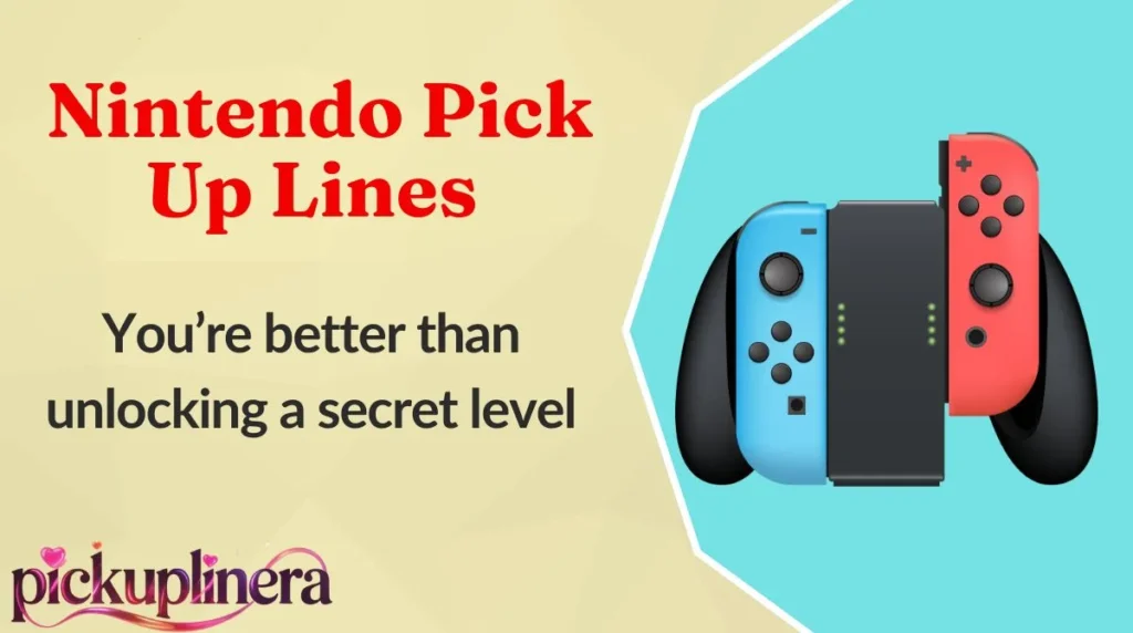 Nintendo Pick Up Lines