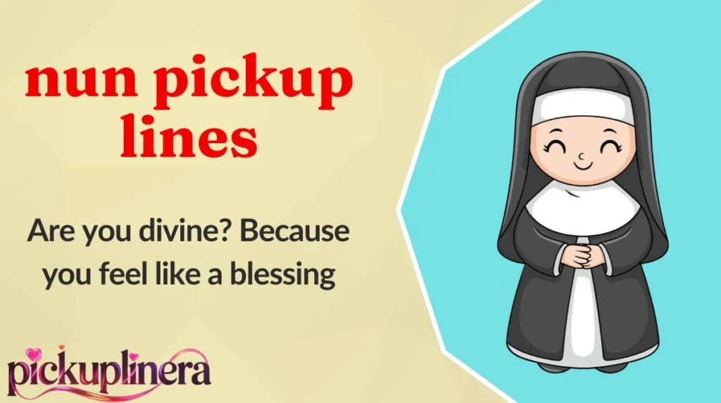 nun pickup lines