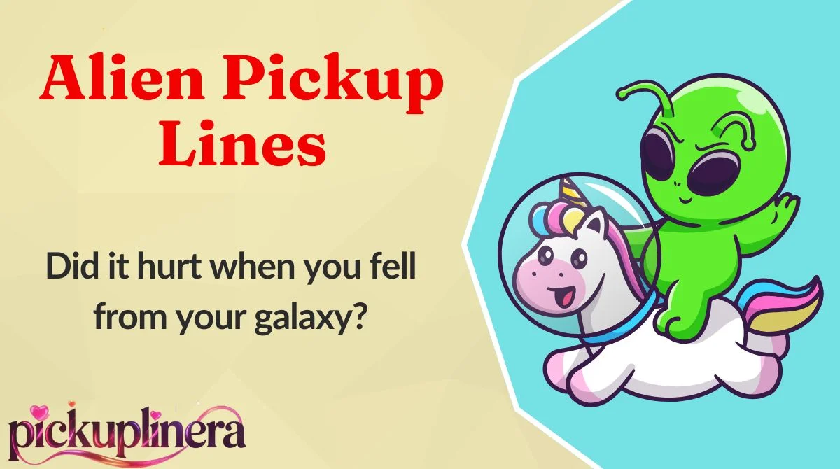 Alien Pickup Lines