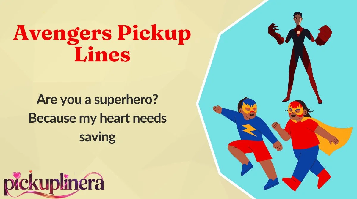 Avengers Pickup Lines