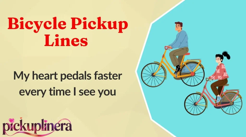 Bicycle Pickup Lines