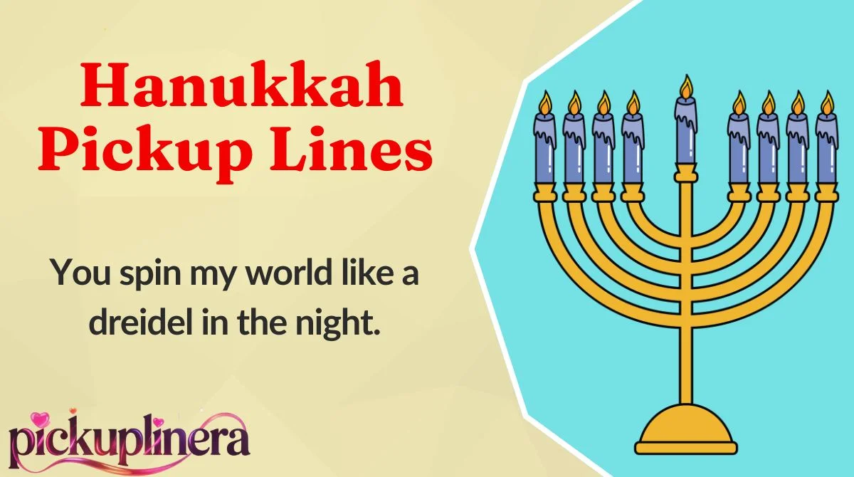 Hanukkah Pickup Lines