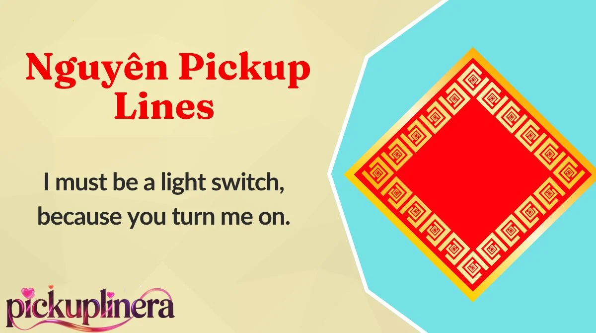 Nguyên Pickup Lines