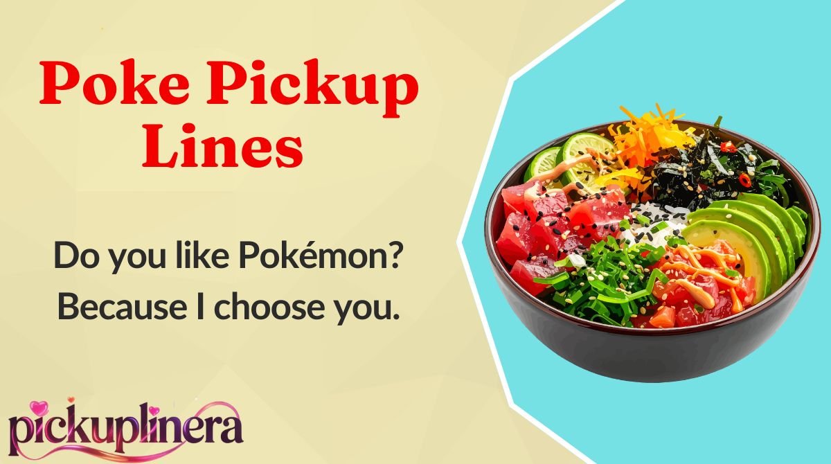 Poke Pickup Lines
